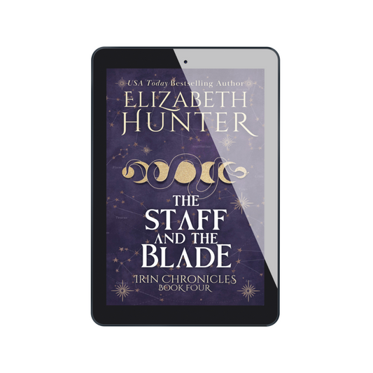 The Staff and The Blade (Irin Chronicles book 4)