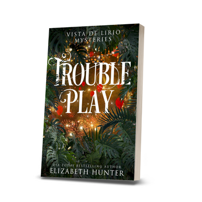 Trouble Play (Vista de Lirio book 3)